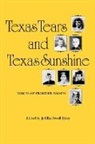 Jo Ella Powell Exley, Exley- J, Jo Ella Powell Exley - Texas Tears and Texas Sunshine
