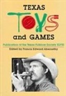Abernethy, Francis Edward Abernethy - Texas Toys and Games