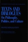 Maurice Merleau-Ponty, Graeme Nicholson, Hugh J. Silverman - Texts and Dialogues