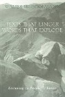 Walter Brueggemann, Walter/ Miller Brueggemann, Patrick D Miller, Patrick D. Miller, Patrick D Miller, Patrick D. Miller... - Texts That Linger, Words That Explode