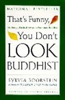 Sylvia Boorstein, Boorstein Sylvia, Sharon Lebell - That's Funny, You Don't Look Buddhist