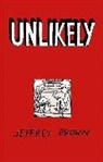 Jeffrey Brown, Jeffrey Brown - Unlikely