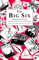 Arthur Ransome - The Big Six