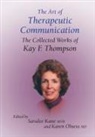 Saralee Kane, Kane Saralee, Karen Olness, Olness Karen, Kay Thompson, Kay F. Thompson... - Art of Therapeutic Communication