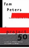 Thomas J. Peters, Tom Peters - Wow Projects 50