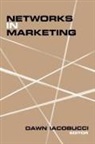 Dawn Iacobucci, Dawn Iacobucci - Networks in Marketing