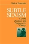 Nijole V Benokraitis, Nijole V. Benokraitis, Nijole V Benokraitis, Nijole V. Benokraitis, Benokraitis Nijole V. - Subtle Sexism