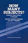 Helena Chmura Kraemer, Chmura Kraemer, Helena C. Kraemer, Helena C. Thiemann Kraemer, Helena Chmura Kraemer, Helena Chmura Thiemann Kraemer... - How Many Subjects?