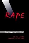 Julie A Allison, Julie A. Allison, Julie A. Wrightsman Allison, ALLISON JULIE WRIGHTSMAN LAWRE, Lawrence S Wrightsman, Lawrence S. Wrightsman - Rape: The Misunderstood Crime