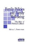 Shirley L Zimmerman, Shirley L. Zimmerman - Family Policies and Family Well-Being