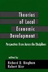 Richard D. Bingham, Richard D. Mier Bingham, Richard D Bingham, Richard D. Bingham, Bingham Richard D., Robert Mier... - Theories of Local Economic Development