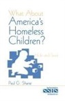 P. Shane, Paul G Shane, Paul G. Shane - What About America''s Homeless Children?