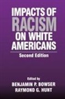 Benjamin P. Bowser, Raymond G. Hunt, Raymond G. Bowser Hunt, HUNT RAYMOND G BOWSER BENJAMIN, Benjamin P Bowser, Benjamin P. Bowser... - Impacts of Racism on White Americans
