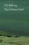 O. E. Roelvaag, O. E. Rolvaag, O E Rölvaag, O. E. Rölvaag - Their Fathers' God