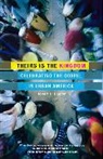 Robert D Lupton, Robert D. Lupton, Lupton Robert, Barbara R. Thompson - Theirs Is the Kingdom