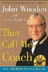 Jack Tobin, John Wooden, John R. Wooden, Johnr Wooden, Wooden John - They Call Me Coach