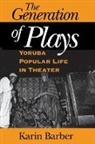 Karen Barber, Karin Barber, Barber Karin - The Generation of Plays