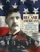 Loretto Dennis Szucs - They Became Americans