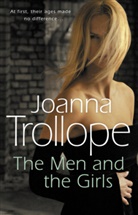 Joanna Trollope - The Men and the Girls