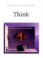 Simon Blackburn - Think: A Compelling Introduction to Philosophy