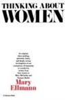 Mary Ellman, Mary Ellmann - Thinking About Women