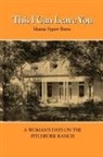Mamie Sypert Burns - This I Can Leave You