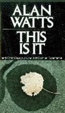 Alan Watts, Alan W. Watts - This Is It