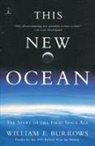 William E Burrows, William E. Burrows - This New Ocean