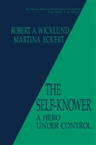 Martina Eckert, R Wicklund, R A Wicklund, R. A. Wicklund, R.A. Wicklund - The Self-Knower