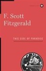 F Scott Fitzgerald, F. Scott Fitzgerald - This Side of Paradise