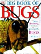Dk, Dk Publishing, DK&gt;, Dorling Kindersley Publishing, Theresa Greenaway - Big Book of Bugs
