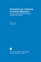 Bruno S Frey, Bruno S. Frey - Economics as a Science of Human Behaviour