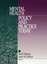 James W. Callicutt, Watkins, Ted R. Watkins, Ted R. Callicutt Watkins, James W. Callicutt, Ted R. Watkins - Mental Health Policy and Practice Today