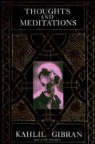 Emily Carmichael, Kahlil Gibran, Khalil Gibran - Thoughts and Meditations