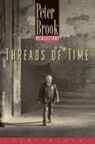Peter Brook, Peter Etc Brook - Threads Of Time