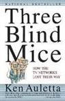 Ken Auletta - Three Blind Mice