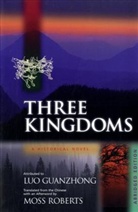 Luo Guanzhong, Kuan-Chung Lo, Luo Guanzhong, Moss Roberts - Three Kingdoms