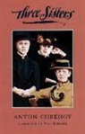 Anton Chekhov, Anton Pavlovich Chekhov - Three Sisters (TCG Edition)