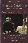 A. P. Chekhov, Anton Pavlovich Chekhov, Collectif - Three Sisters: A Play