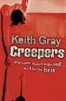 Keith Gray, Gray Keith - Creepers