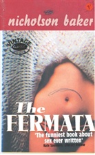 Nicholson Baker - The Fermata