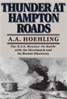 A. Hoehling, A. A. Hoehling, Adolph A. Hoehling - Thunder At Hampton Roads