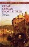 Evan Bates, Evan Bates, Evan Bates - Great German Short Stories