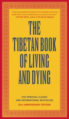 Sogyal Rinpoche, Rinpoche Sogyal, Sogyal Rinpoche, Patrick Gaffney, Andrew Harvey - The Tibetan Book of Living and Dying