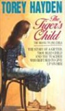 Torey Hayden, Tory Hayden - The Tiger's Child