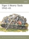 Hilary Doyle, Hilary L. Doyle, Thomas L. Jentz, Tom Jentz, Jentz Tom, Peter Sarson... - Tiger 1 Heavy Tank 1942-45