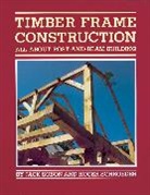 Jack A. Sobon, Roger Schroeder, Schroeder Roger, Jack Sobon, Jack A. Sobon, Jack Schroeder Sobon - Timber Frame Construction