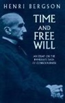 BERGSON, Bergson Bergson, Bergson Shephard Bergson, Henri Bergson, Henri Louis Bergson, G.C. Shephard - Time and Free Will: An Essay on the