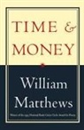 William Matthews - Time & Money