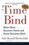 Arlie Russell Hochschield, Arlie Russell Hochschild - The Time Bind